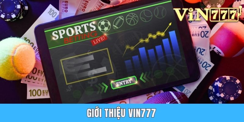 Giới thiệu Vin777 - Thế Giới Giải Trí Vượt Mọi Thời Đại Giới thiệu Vin777 sơ lược