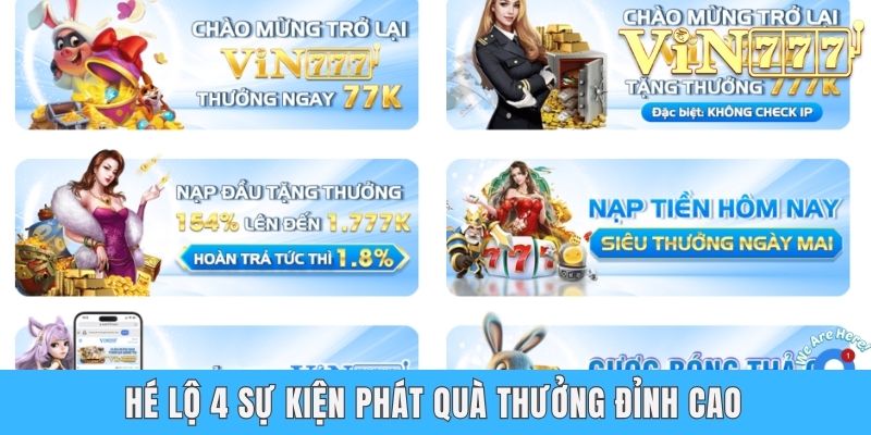 Hé lộ 4 sự kiện phát quà thưởng đỉnh cao