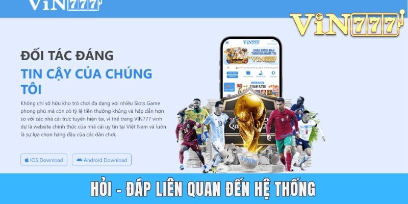 Hỏi - đáp liên quan đến hệ thống
