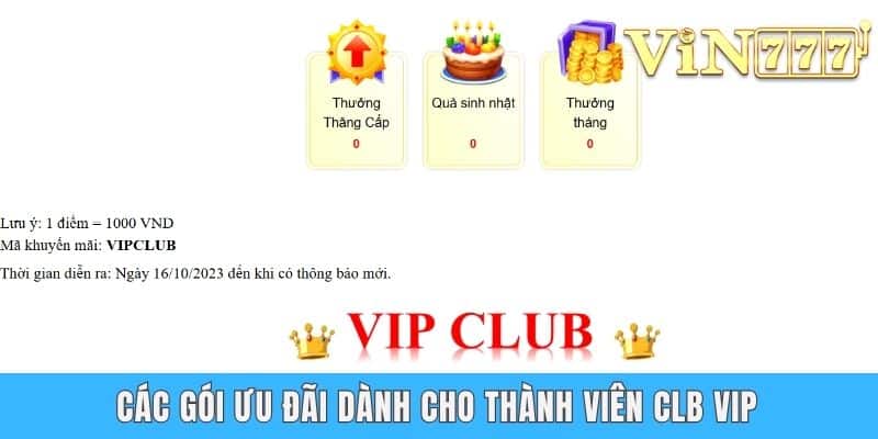Các gói ưu đãi dành cho thành viên CLB VIP