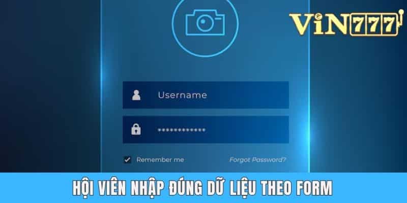 Hội viên nhập đúng dữ liệu theo form