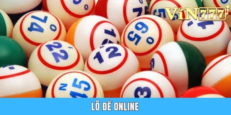 Lô Đề Online - Kiếm Tiền Lai Rai, Đổi Đời Trong Tích Tắc