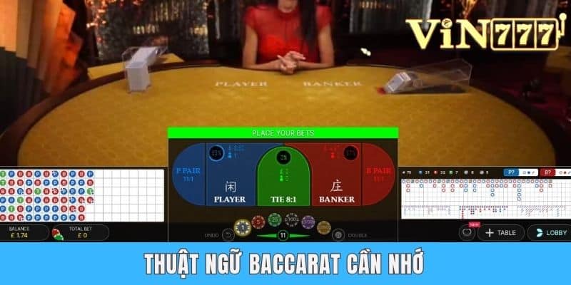 Thuật ngữ Baccarat cần nhớ