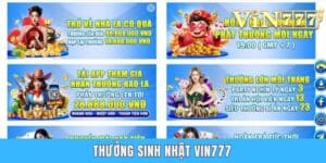 Thưởng Sinh Nhật Vin777 - Ưu Đãi Hấp Dẫn Bậc Nhất Thị Trường