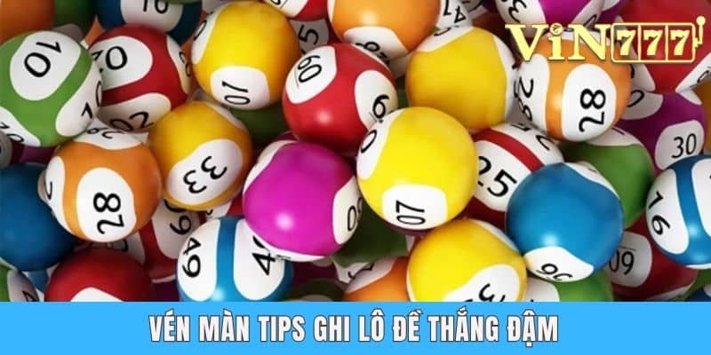 Vén màn tips ghi lô đề thắng đậm