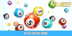 Xổ Số Truyền Thống - Bộ Môn Giải Trí Gây Sốt Của Dân Việt